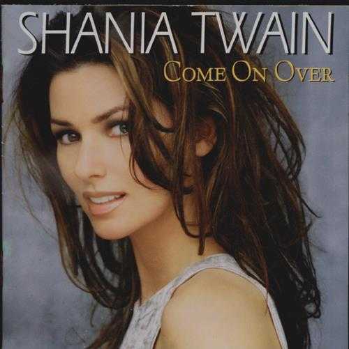 ShaniaTwain《ComeOnOver》欧首版[WAV+CUE]